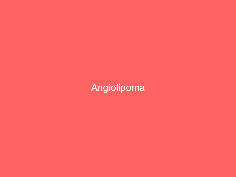 Angiolipoma