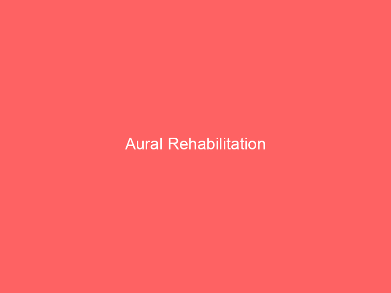 Aural Rehabilitation