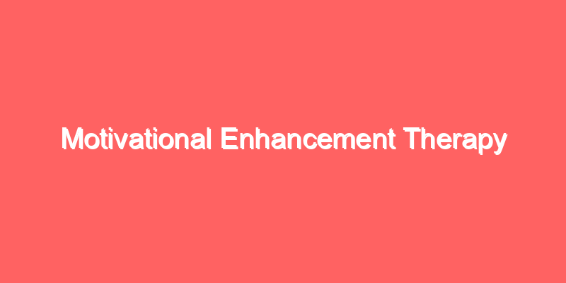 Motivational Enhancement Therapy
