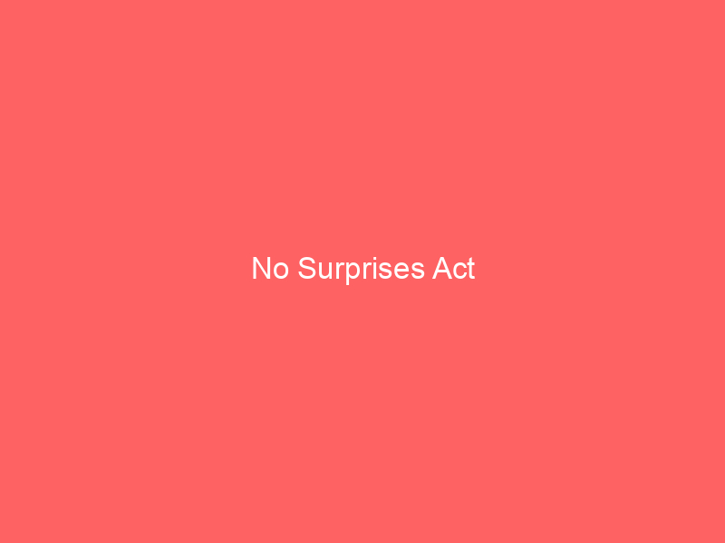 No Surprises Act
