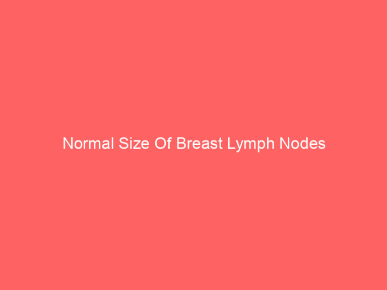 Normal Size Of Breast Lymph Nodes